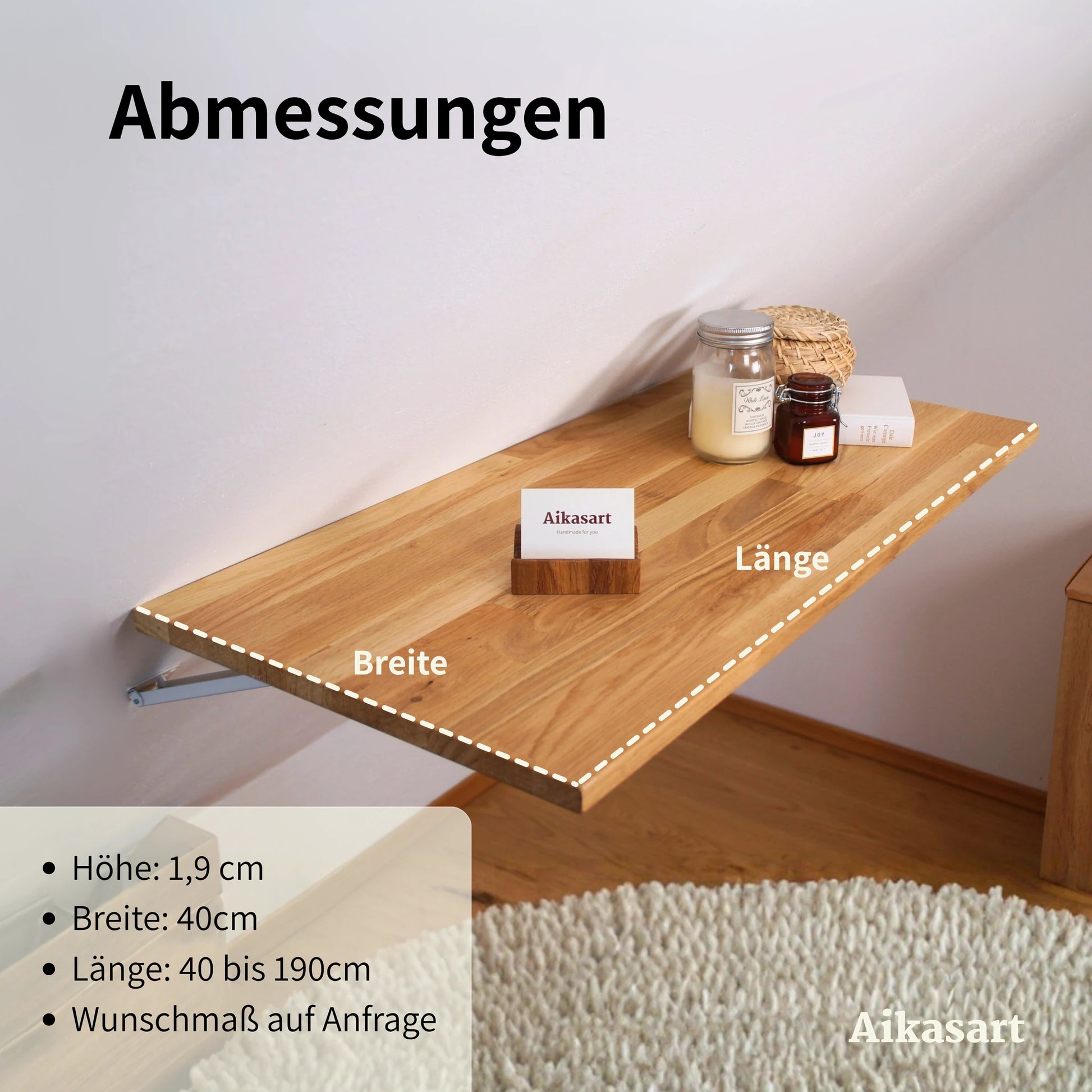 Maßangaben der Neigungskonsole Eiche: Höhe 1,9 cm, Breite 40 cm, Länge 40–190 cm